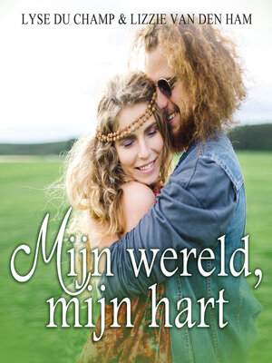 cover image of Mijn Wereld, Mijn Hart